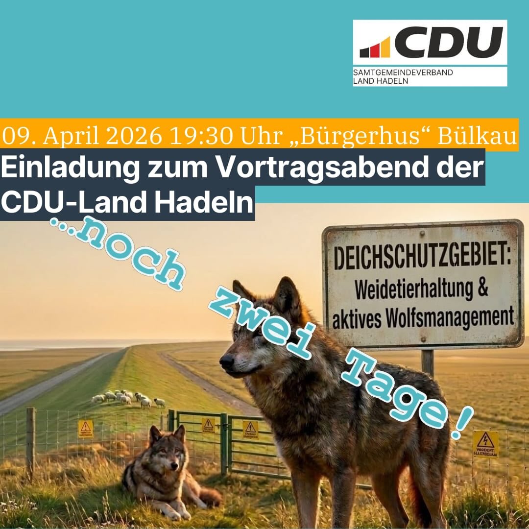 Unsere Deiche und die Weidetierhaltung brauchen Schutz – jetzt handeln beim Wolfsmanagement! 🛑

🗓 Am 09. April 2026 um 19:30 Uhr lädt die CDU Land Hadeln mit ihrem Vorsitzenden und Samtgemeindebürgermeisterkandidat Michael Merz ins Bürgerhus nach Bülkau ein.

🐑 Die zunehmende Wolfsdichte gefährdet unsere Weidetierhaltung und damit auch den Schutz unserer Deiche. Aktuelle Wolfsrisse sorgen für Verunsicherung, doch die Schafbeweidung bleibt unverzichtbar für die Sicherheit unserer Region.

🗣 Erfahren Sie von Experten wie Helmut Damann-Tamke, Claus Seebeck, Florian Heitsch, Armin Heitmann und Alina Kusabs, wie ein aktives Wolfsmanagement helfen kann, unsere Landwirtschaft und Deichanlagen zu schützen. Diskutieren Sie mit und bringen Sie Ihre Fragen ein.

🤝 Gemeinsam setzen wir uns für eine wolfsfreie Zone bis zu 70 Kilometer entlang unserer Deiche ein – für die Zukunft unserer Heimat!

#CDULandHadeln #Wolfsmanagement #Deichschutz #Weidetierhaltung #UnsereHeimat Bülkau LandHadeln Cuxland Niedersachsen küstenschutzgehtallean Otterndorf Landwirtschaft Küstenschutz