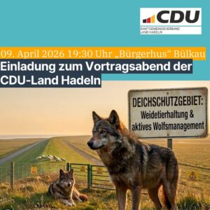 Einladung zum Vortragsabend der CDU-Land Hadeln